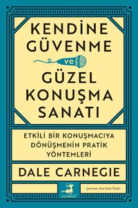 Kendine Güvenme ve Güzel Konuşma Sanatı