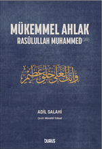 Mükemmel Ahlak  Rasûlullah Muhammed (s.a.v.)