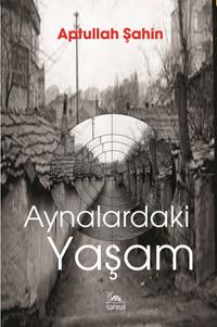 Aynalardaki Yaşam