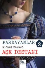 Pardayanlar 2 & Aşk Destanı