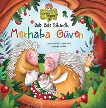 Güle Güle Kıskançlık Merhaba Güven (Karton Kapak)