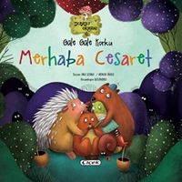 Güle Güle Korku  Merhaba Cesaret (Karton Kapak)