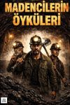 Madencilerin &Ouml;yk&uuml;leri