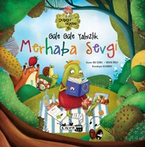 Güle Güle Yalnızlık Merhaba Sevgi (Karton Kapak)