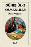 G&uuml;neş &Uuml;lke Osmanlılar