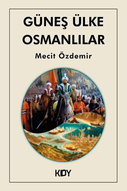Güneş Ülke Osmanlılar