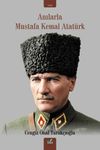 Anılarla Mustafa Kemal Atat&uuml;rk