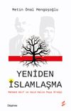 Yeniden İslamlaşma & Mehmed Akif ve Said Halim Paşa &Ouml;rneği