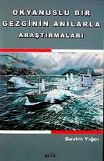 Okyanuslu  Bir Gezginin Anılarla Araştırmaları