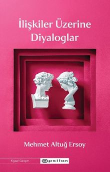 İlişkiler Üzerine Diyaloglar
