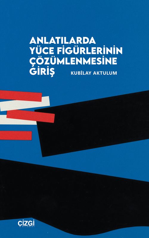 Anlatılarda Yüce Figürlerinin Çözümlemesine Giriş