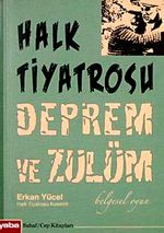 Halk Tiyatrosu Deprem ve Zulüm & Belgesel - Oyun (Cep Boy)