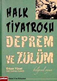 Halk Tiyatrosu Deprem ve Zulüm & Belgesel - Oyun (Cep Boy)