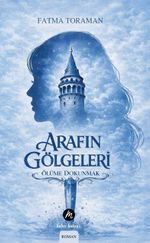 Arafın Gölgeleri & Ölüme Dokunmak