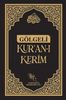 Gölgeli Kur'an-ı Kerim (Kalem Hediyeli) & Kalemle Yazılabilen Bilgisayar Hatlı Yazı Mushafı