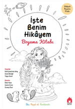 İşte Benim Hikayem : Boyama Kitabı
