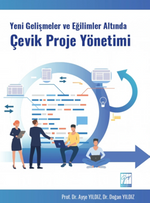 Yeni Gelişmeler ve Eğilimler Altında Çevik Proje Yönetimi