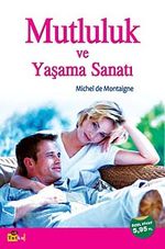 Mutluluk ve Yaşama Sanatı