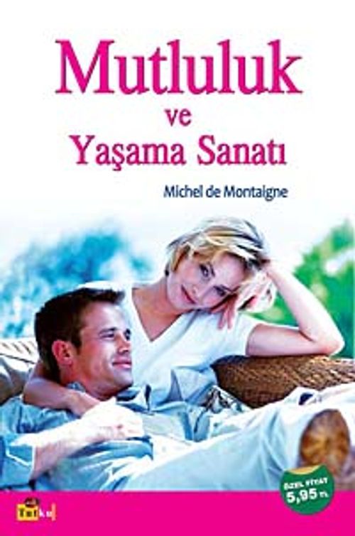Mutluluk ve Yaşama Sanatı