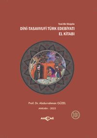 Yeni Bir Disiplin Dini Tasavvufi Türk Edebiyatı El Kitabı