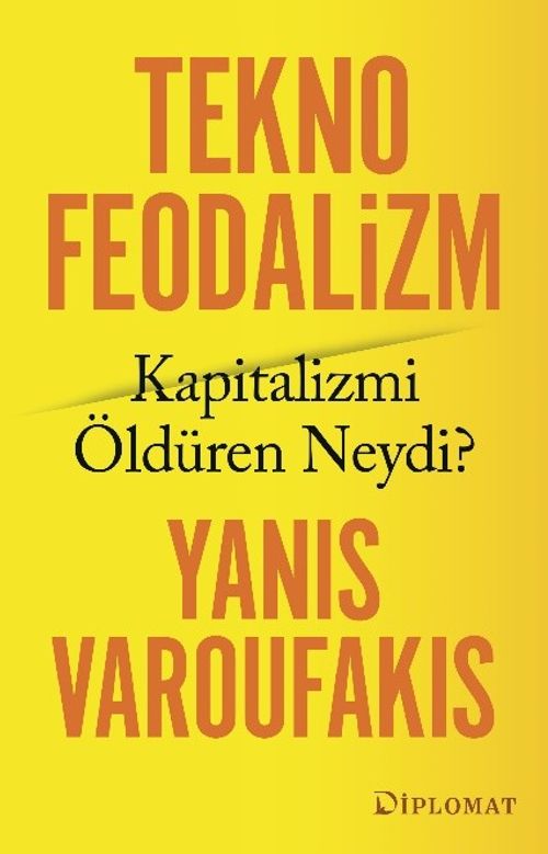 Teknofeodalizm: Kapitalizmi Öldüren Neydi?