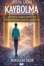 Dijital Çağda Kaybolma