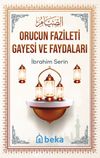 Orucun Fazileti Gayesi ve Faydaları