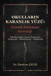 Okulların Karanlık Y&uuml;z&uuml;: Cinsel İstismar Ger&ccedil;eği