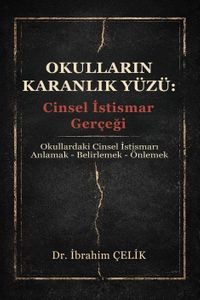 Okulların Karanlık Yüzü: Cinsel İstismar Gerçeği