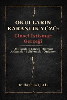 Okulların Karanlık Yüzü: Cinsel İstismar Gerçeği