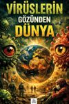 Vir&uuml;slerin G&ouml;z&uuml;nden D&uuml;nya