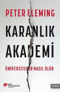 Karanlık Akademi Üniversiteler Nasıl Ölür