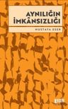 Aynılığın İmkansızlığı