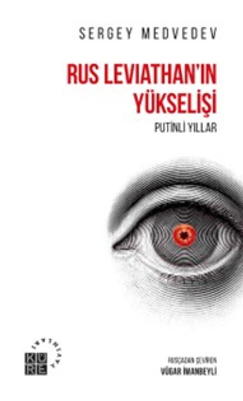 Rus Leviathan'ın Yükselişi & Putinli Yıllar