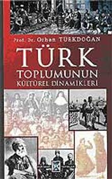 Türk Toplumunun Kültürel Dinamikleri