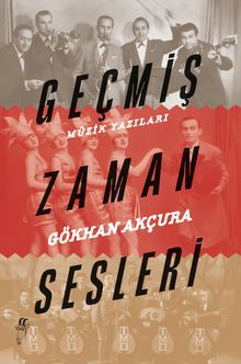 Geçmiş Zaman Sesleri Müzik Yazıları