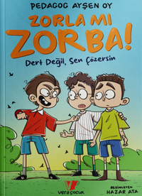 Zorla mı Zorba!