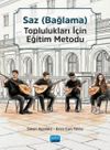 Saz (Bağlama) Toplulukları i&ccedil;in Eğitim Metodu Seti (Ana Kitap ve Tanbura, Bağlama, Divan ve Cura Kitap&ccedil;ıkları)