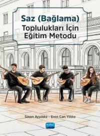 Saz (Bağlama) Toplulukları için Eğitim Metodu Seti (Ana Kitap ve Tanbura, Bağlama, Divan ve Cura Kitapçıkları)