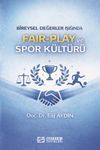 Bireysel Değerler Işığında Fair-Play ve Spor K&uuml;lt&uuml;r&uuml;