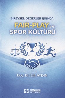 Bireysel Değerler Işığında Fair-Play ve Spor Kültürü