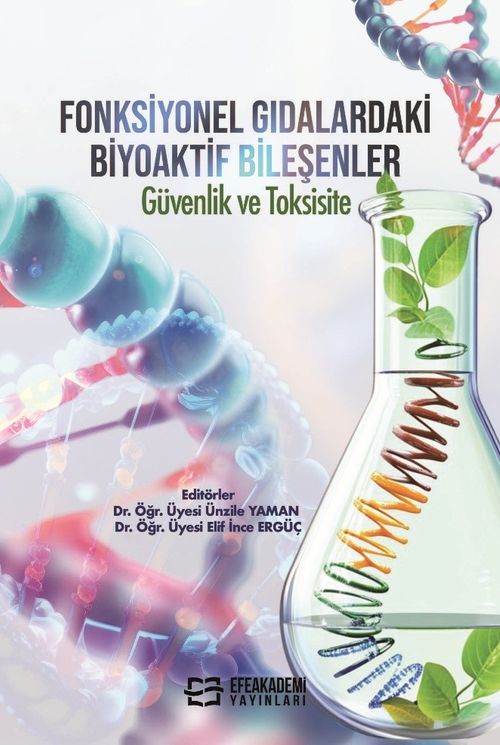 Fonksiyonel Gıdalardaki Biyoaktif Bileşenler : Güvenlik ve Toksisite