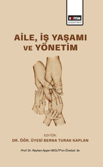 Aile, İş Yaşamı ve Yönetim