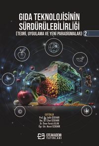 Gıda Teknolojisinin Sürdürülebilirliği (Teori, Uygulama ve Yeni Paradigmalar) 2
