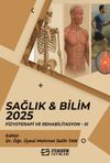 Sağlık - Bilim 2025: Fizyoterapi ve Rehabilitasyon III
