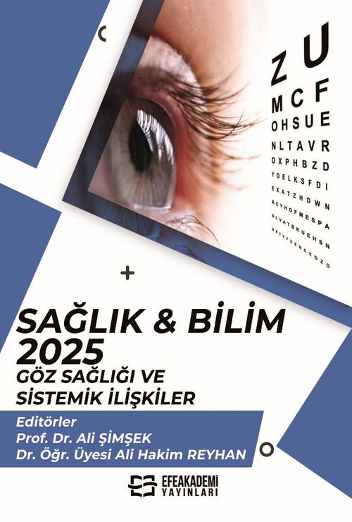 Sağlık - Bilim 2025: Göz Sağlığı ve Sistemik İlişkiler