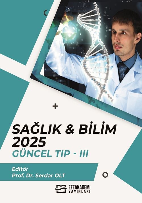 Sağlık - Bilim 2025:  Güncel Tıp III