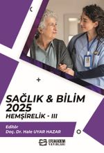 Sağlık - Bilim 2025:  Hemşirelik III