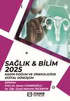 Sağlık - Bilim 2025: Kadın Doğum ve Jinekolojide Dijital D&ouml;n&uuml;ş&uuml;m