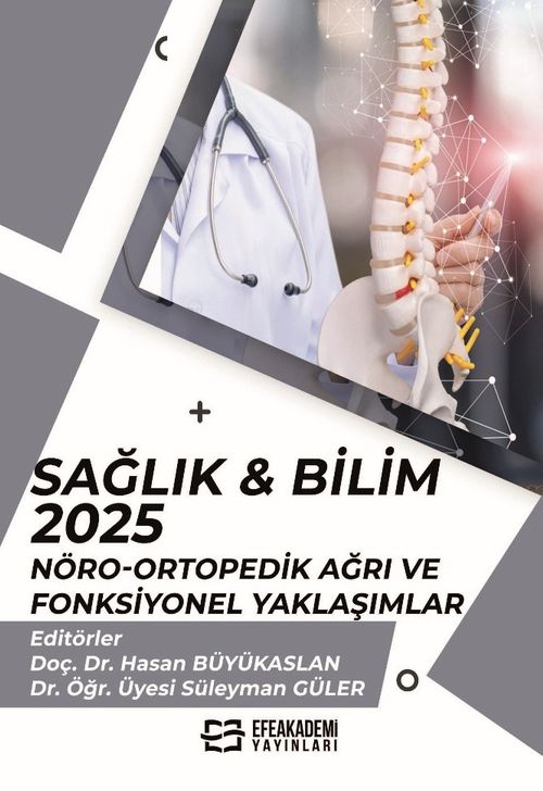 Sağlık - Bilim 2025: Nöro-Ortopedik Ağrı ve Fonksiyonel Yaklaşımlar